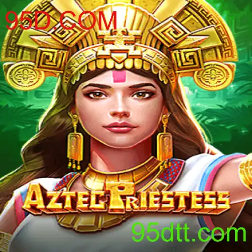 AztecPriestess: A Fascinante Jornada ao Mundo dos Astecas por 95D.COM