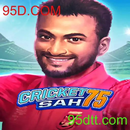 Explorando o Mundo Empolgante de CricketSah75 com 95D.COM