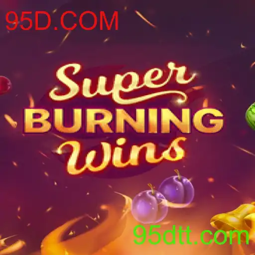 Descubra o Mundo do Jogo SuperBurningWins no Universo 95D.COM