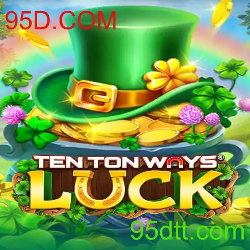 Descubra o Mundo de TenTonWaysLuck: O Jogo de Azar Mais Emocionante de 2023
